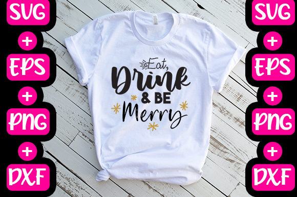 Eat, Drink Be Merry Graphics for T-Shirt Designs