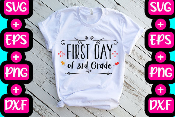 First Day of 3rd Grade Graphics & T-Shirt Designs
