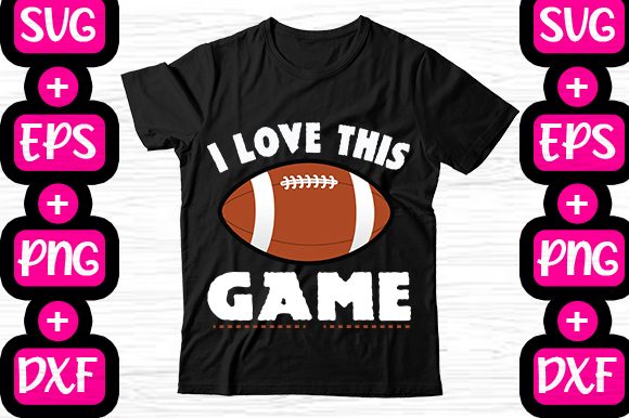 I Love This Game: Basketball Graphics for T-Shirt Designs