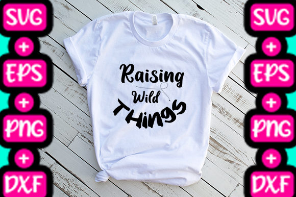 MOM Raising Wild Things