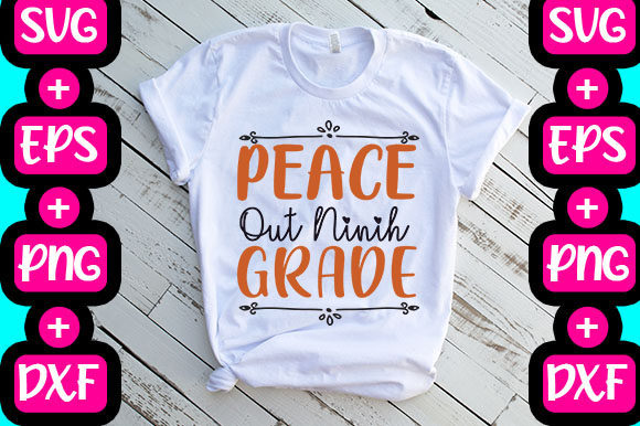 Peace out Ninih Grade: School Graphics for T-Shirt Designs