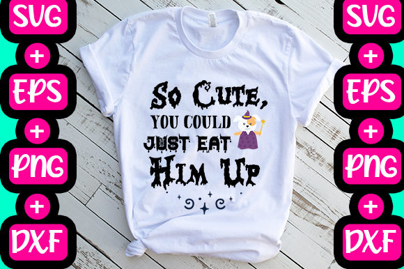 So Cute, You Could Just Eat Him Up Graphics
