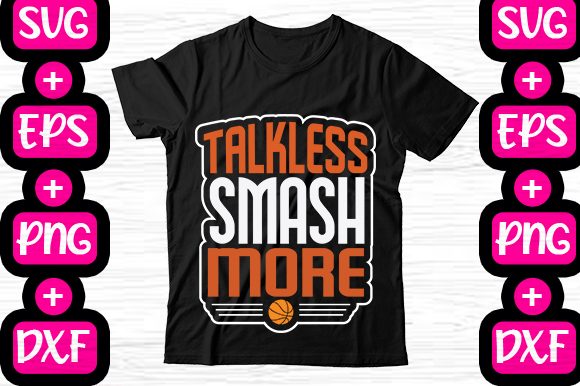 Talkless Smash More Graphics & T-Shirt Designs